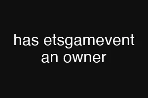 has etsgamevent an owner